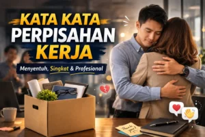Kata Kata Perpisahan Kerja yang Menyentuh, Profesional, dan Berkesan